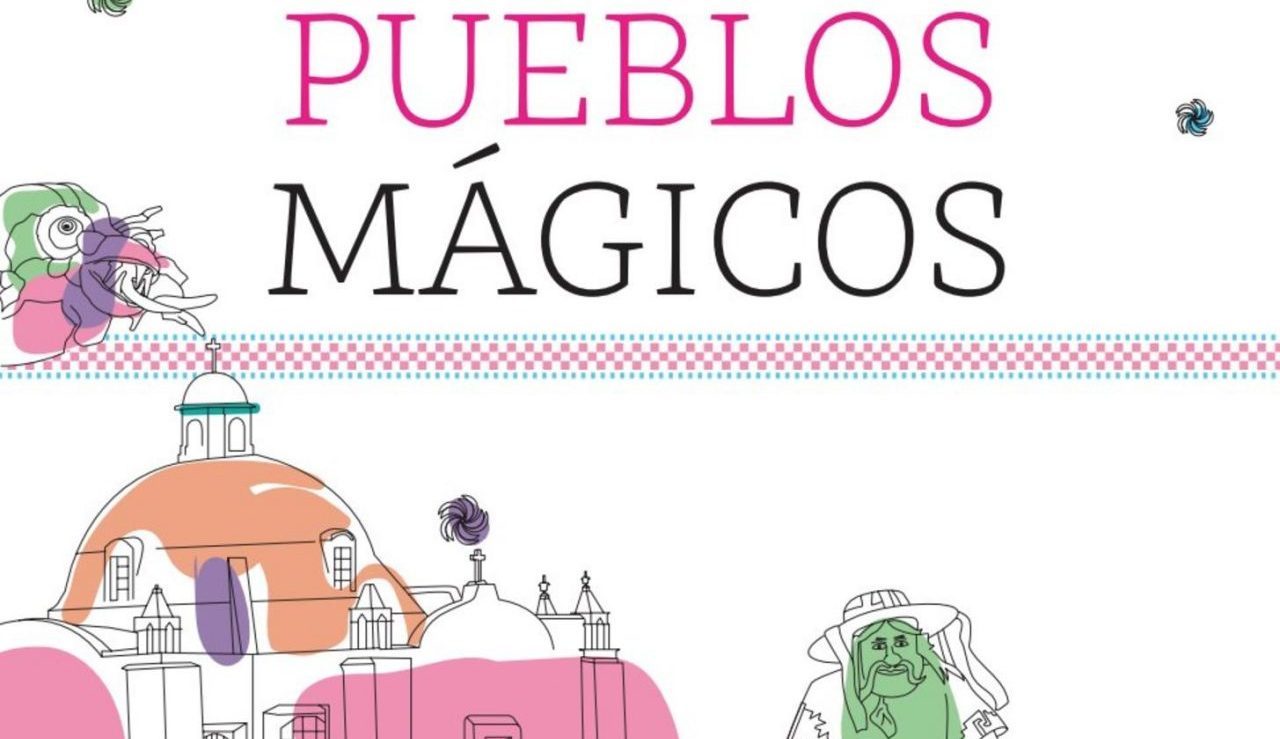 Este 5 de octubre es Día Nacional de los Pueblos Mágicos