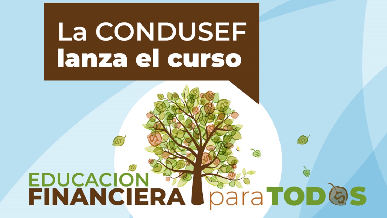 CONDUSEF: Así te puedes inscribir al curso gratuito de educación financiera