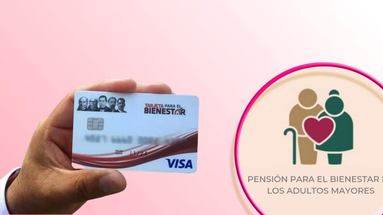 ¿Quiénes recibirán su tarjeta de Pensión Bienestar con pago?